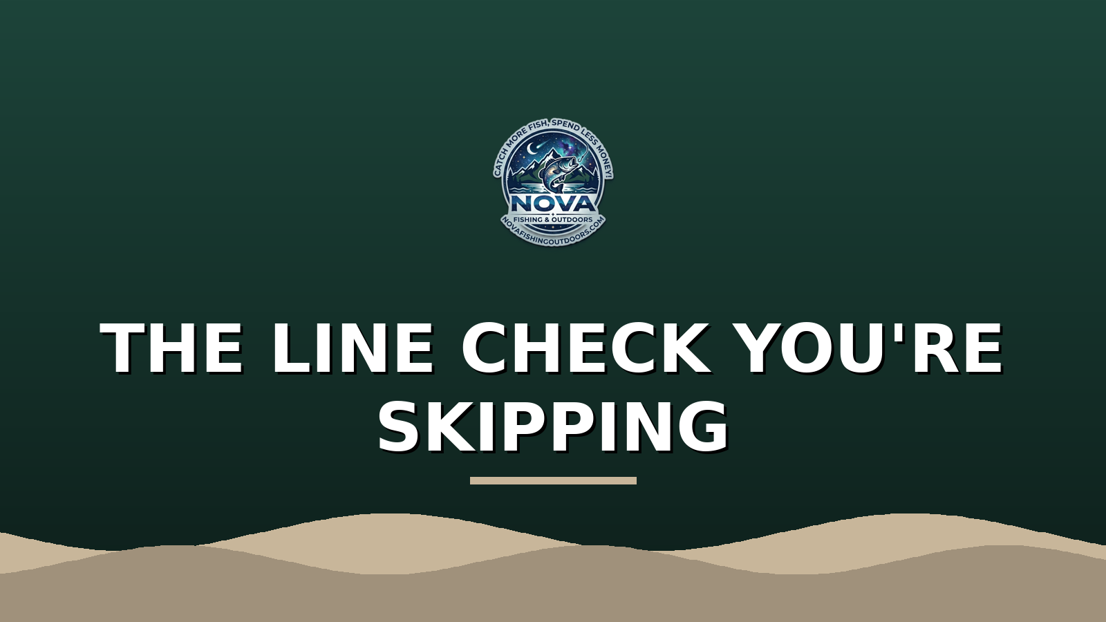 The Mid-Summer Line & Rig Check Every Angler Skips (And Shouldn't)